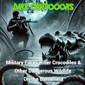Military Faces Killer Crocodiles & Other Dangerous Wildlife On the Battlefield