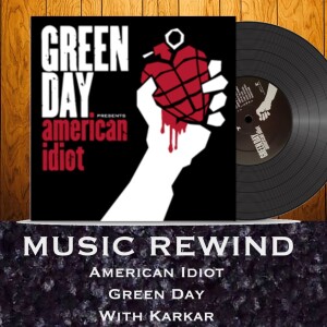 Green Day: American Idiot with guest Karkar