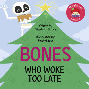 Bones Who Woke Too Late - A Christmas / Halloween Mashup Bedtime Story