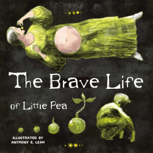 The Brave Life of Little Pea - 'Once Untold' Fairy Tales