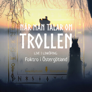 Folktro i Östergötland | LIVE hos Östergötlands museum